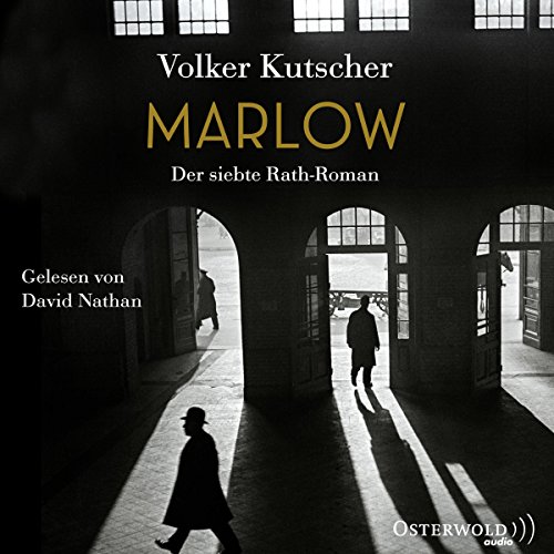 - Marlow (Die Gereon-Rath-Romane 7): Der siebte Rath-Roman: 2 CDs