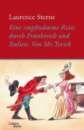  - Eine empfindsame Reise durch Frankreich und Italien von Mr. Yorick