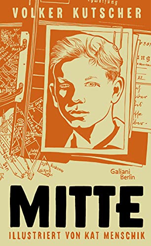 Kutscher, Volker & Menschik, Kat - Mitte (Illustrierte Lieblingsbücher 11)
