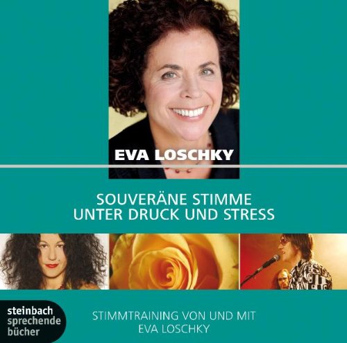 - Souveräne Stimme unter Druck und Stress: Stimmtraining von und mit Eva Loschky. Mit Musik von Conny Kreitmeier und Wosch
