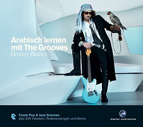 Grooves , The - Arabisch lernen mit The Grooves - Groovy Basics