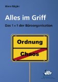 - Selbstorganisation und Zeitmanagement: Mit Praxistipps und Checklisten