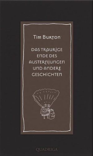 - Das traurige Ende des Austernjungen und andere Geschichten