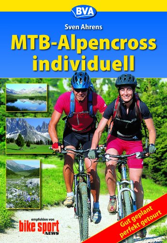  - MTB-Alpencross Individuell