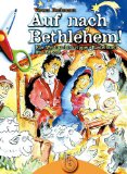 Beckmann, Verena - Auf nach Bethlehem! Ein Weihnachtskrippen-Bastelbuch im Advent