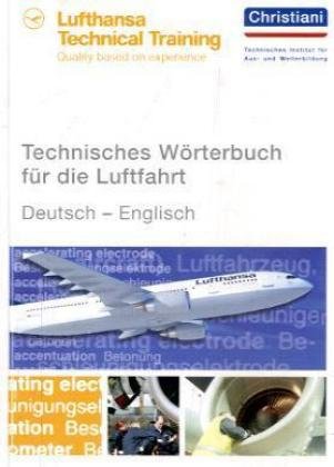 Christiani, Paul - Technisches Wörterbuch für die Luftfahrt. Deutsch - Englisch