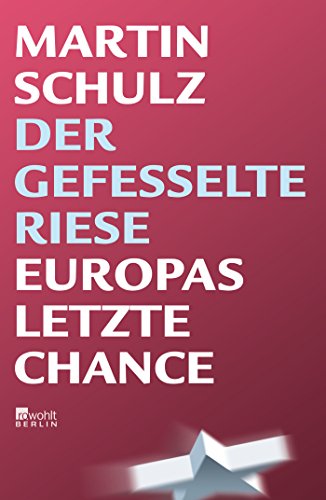  - Der gefesselte Riese: Europas letzte Chance