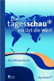  - Die Tagesschau. Das große Deutschlandbuch