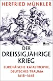 Burkhardt, Johannes - Der Krieg der Kriege: Eine neue Geschichte des Dreißigjährigen Krieges