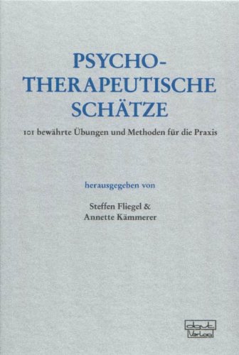  - Psychotherapeutische Schätze. 101 bewährte Übungen und Methoden für die Praxis