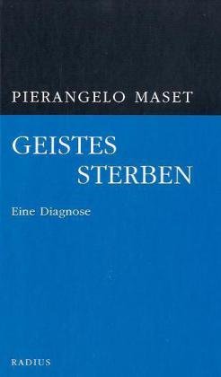  - Geistessterben: Eine Diagnose