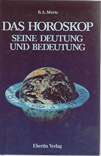 - Das Horoskop, seine Deutung und Bedeutung. Ein Kombinationslehrbuch