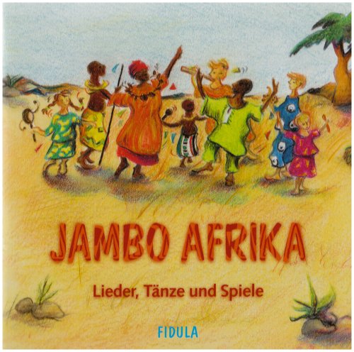 - Jambo Afrika. CD: Lieder, Tänze und Spiele