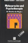 - Metasprache und Psychotherapie. Die Struktur der Magie BD I