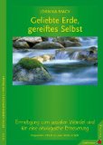  - Die Reise ins lebendige Leben: Strategien zum Aufbau einer zukunftsfähigen Welt. Ein Handbuch
