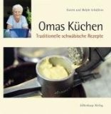  - Schwäbisch backen: Klassische Rezepte und feine Variationen