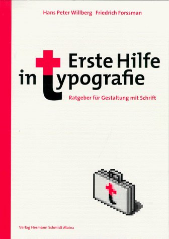 - Erste Hilfe in Typografie: Ratgeber für Gestaltung und Umgang mit Schrift