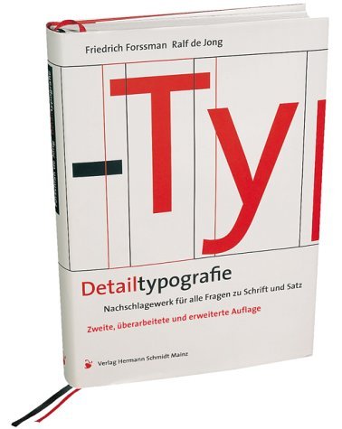 - Detailtypografie: Nachschlagewerk für alle Fragen zu Schrift und Satz
