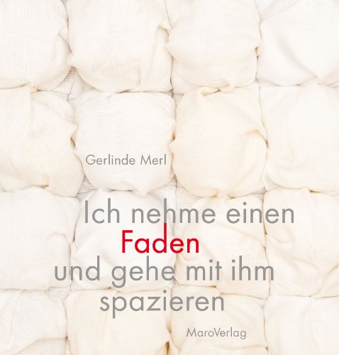  - Ich nehme einen Faden und gehe mit ihm spazieren