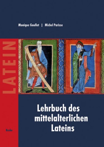 - Lehrbuch des mittelalterlichen Lateins: für Anfänger
