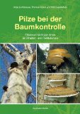  - Baumkontrolle unter Berücksichtigung der Baumart: Typische Schadsymptome und Auffälligkeiten