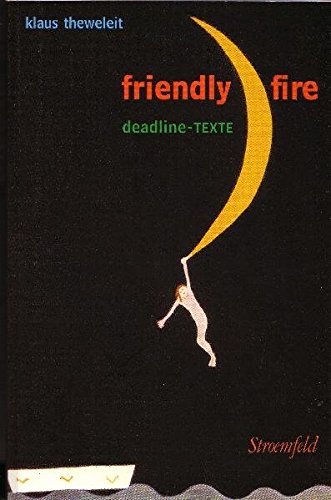  - Friendly Fire. Deadline-Texte