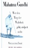 Gandhi, Arun - Wut ist ein Geschenk: Das Vermächtnis meines Großvaters Mahatma Gandhi