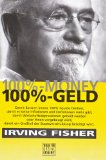  - Die Vollgeld-Reform. Wie Staatsschulden abgebaut und Finanzkrisen verhindert werden können: Mit Beiträgen von Hans Christoph Binswanger, Joseph Huber und Philippe Mastronardi