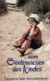  - Entscheidende Kinderjahre: Ein Handbuch zur Erziehung von Null bis Sieben