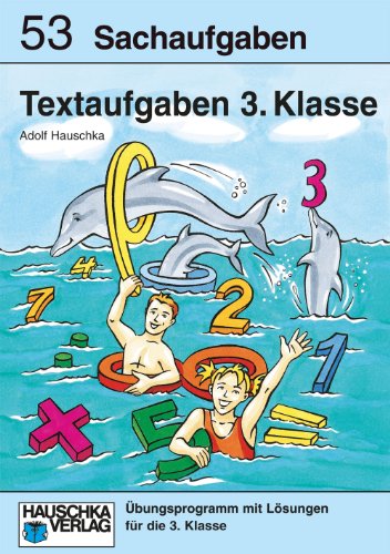  - Textaufgaben 3. Klasse. Sachaufgaben