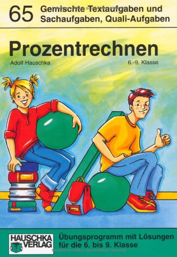 - Prozentrechnen. Gemischte Textaufgaben und Sachaufgaben, 6.-9. Klasse