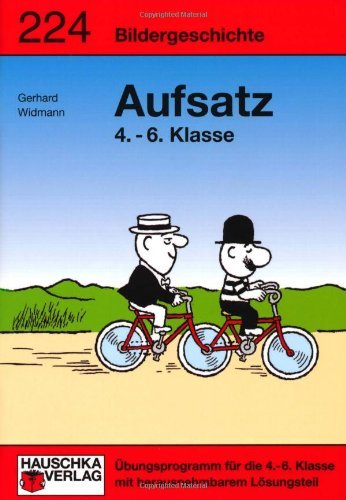 - Aufsatz 4.-6. Klasse. Bildergeschichte
