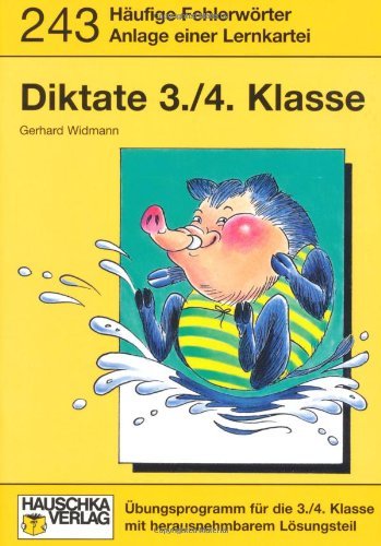  - Deutsch-Diktate: Diktate 3./4. Klasse. Häufige Fehlerwörter