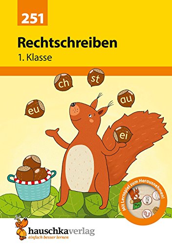  - Rechtschreiben 1. Klasse (Deutsch: Rechtschreiben und Diktate, Band 251)