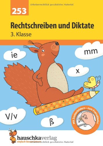  - Rechtschreiben und Diktate 3. Klasse