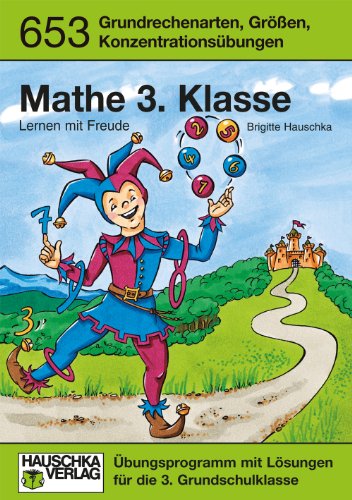  - Mathe 3. Klasse. Lernen mit Freude