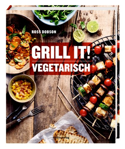 Dobson, Ross - Grill it! Vegetarisch