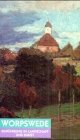 - Worpswede: Fritz Mackensen, Otto Modersohn, Fritz Overbeck, Hans am Ende, Heinrich Vogeler