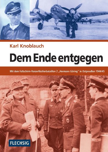 - Dem Ende entgegen: Mit dem Fallschirm-Panzerfüsilierbataillon 2