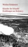  - Durch den Schnee: Erzählungen aus Kolyma 1