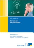  - Der clevere Formel-Trainer: Einfache Rechenaufgaben, Textaufgaben und Lösungswege zu typischen kaufmännischen Themengebieten