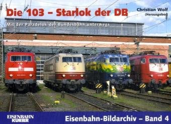  - Die 103 - Starlok der DB. Mit der Paradelok der DB unterwegs