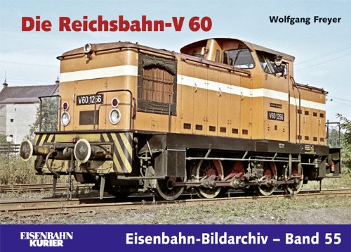 - Die Reichsbahn-V 60