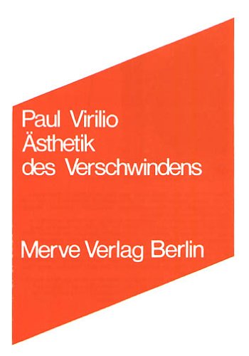  - Ästhetik des Verschwindens