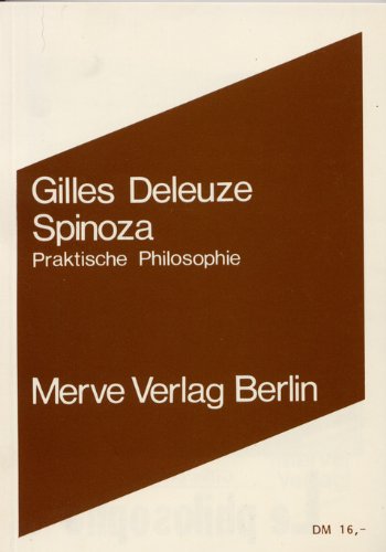  - Spinoza: Praktische Philosophie