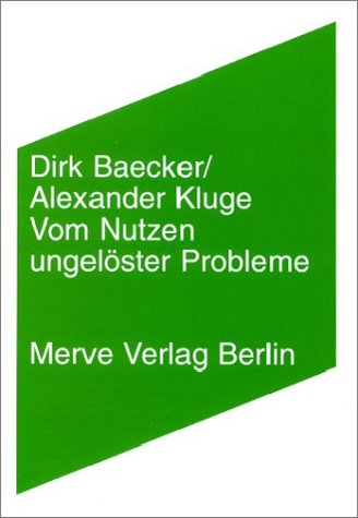 - Vom Nutzen ungelöster Probleme