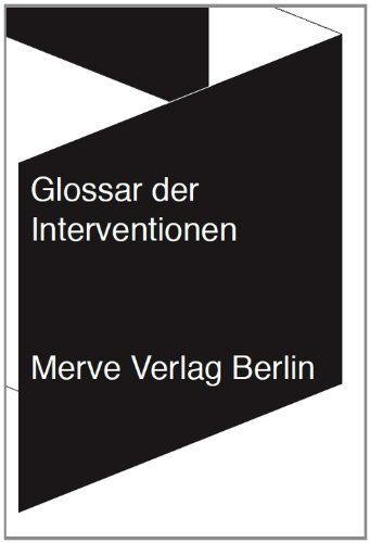  - Glossar der Interventionen: Annäherung an einen überverwendeten, aber unterbestimmten Begriff