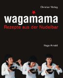 - Das Wagamama Kochbuch