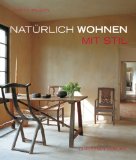  - Wohnen wie auf dem Lande: Frisch und natürlich wohnen im Country-Stil