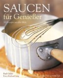  - Saucen - 365 unwiderstehliche Rezepte